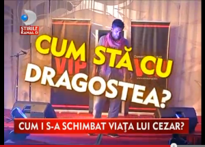 Cezar on his looks.   Photograph courtesy of Romanian TV "Stirile Kanal D"